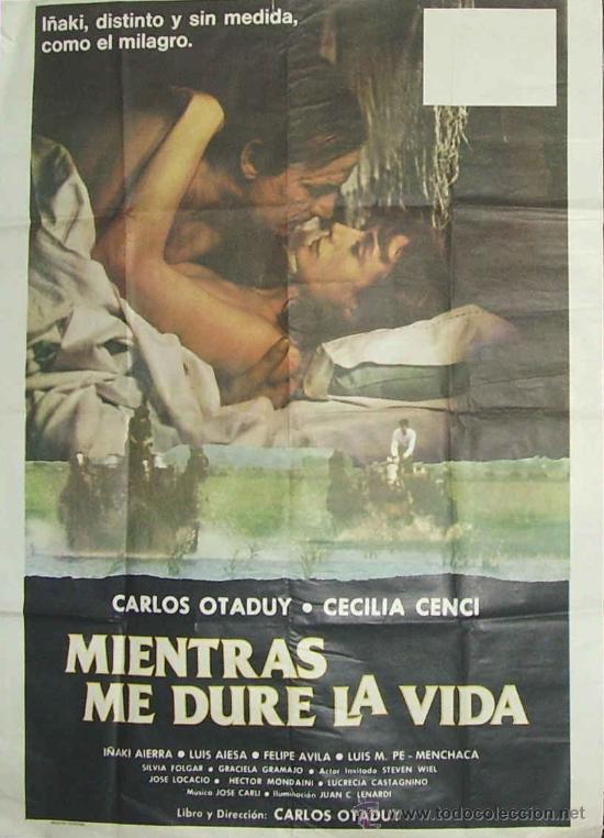 Cin&eacute;ma: MIENTRAS ME DURE LA VIDA POSTER PLEGADO 145 X 106 CM (ARGENTINA)