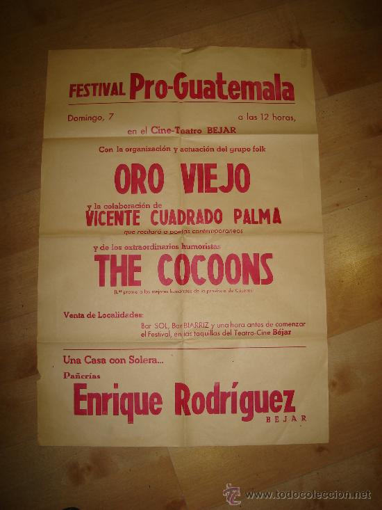 Cinema: CARTEL DE FESTIVAL PRO-GUATEMALA. ACTUACION DE ORO VIEJO Y THE COCOONS