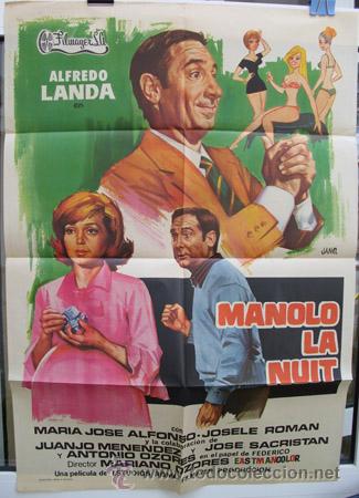 Cinema: Poster : MANOLO LA NUIT - Original 1973. OZORES Mariano (Director), JANO (Cartelista). Alfredo Landa