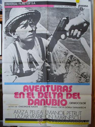 Cinema: Poster AVENTURAS EN EL DELTA DEL DANUBIO Original 1976 NAGHI Gheorghe (Director). Amza Pellea,...