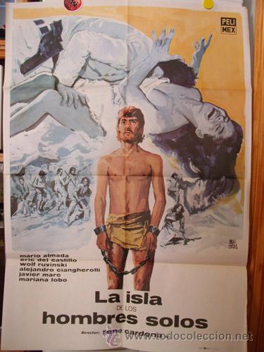 Cinema: Poster LA ISLA DE LOS HOMBRES SOLOS Original 1977 CARDONA Rene (Director), MONTALBAN (Cartelista)  .