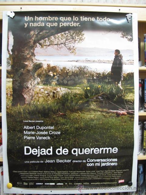 Cine: DEJAD DE QUERERME - Foto 1