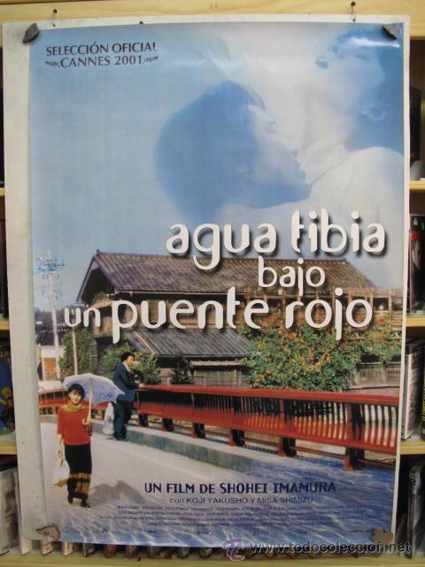 Cinema: AGUA TIBIA SOBRE UN PUENTE ROJO