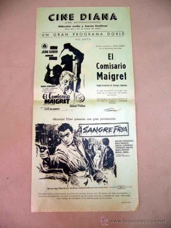 Cinema: CARTEL DE CINE, EL COMISARIO MAIGRET, A SANGRE FRIA,  43 X 21 CM, CINE DIANA