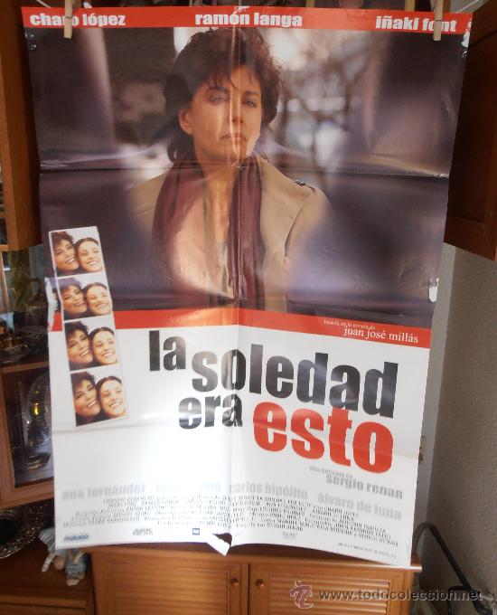 Kino: LA SOLEDAD ERA ESTO, CARTEL DE CINE ORIGINAL 70X100CM CON ALGUN DEFECTO () A 1&euro;  (99)