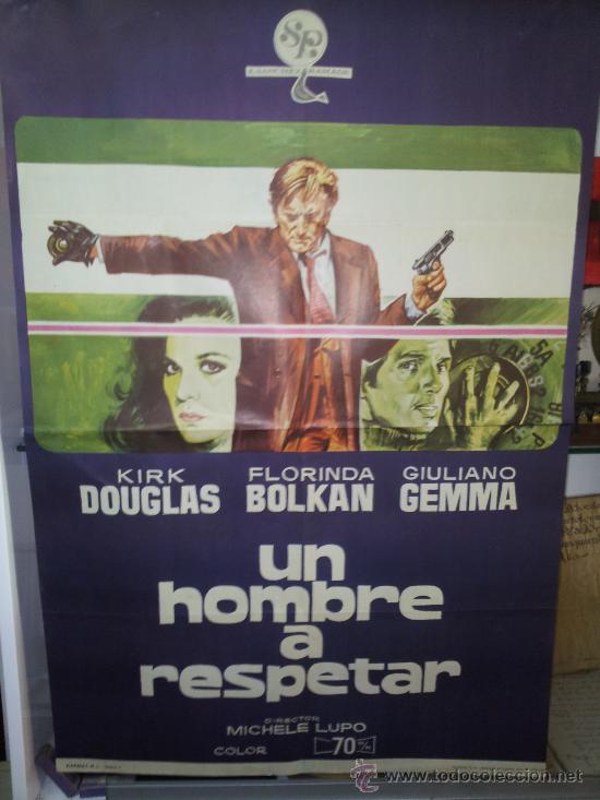 Cinema: POSTER DE LA PELICULA----UN HOMBRE A RESPETAR