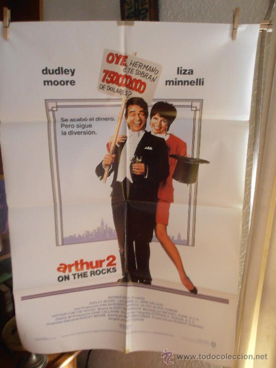 Kino: ARTHUR 2 ON THE ROCKS,DUDLEY MOORE, LIZA MINNELLI CARTEL DE CINE ORIGINAL 70x100 APROX (1062)