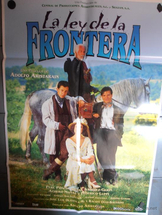 Cin&eacute;ma: LA LEY DE LA FRONTERA, CARTEL DE CINE ORIGINAL 70x100 APROX (1685)