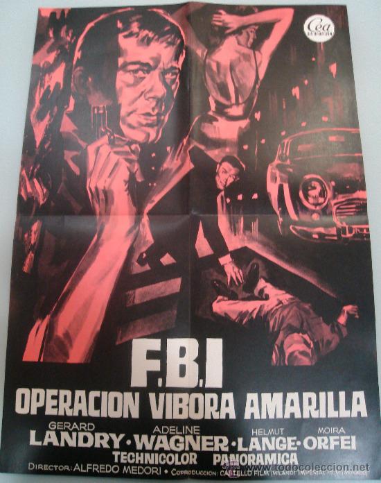 Cinema: F.B.I.OPERACION VIBORA AMARILLA - CARTEL/GUIA 8 PAGINAS - ABIERTO 63 CMS. X 45 CMS.