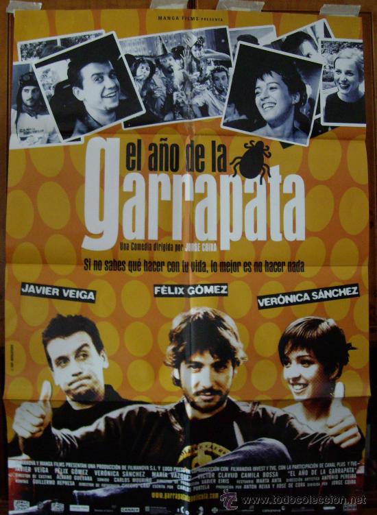 Cine: EL A&Ntilde;O DE LA GARRAPATA, con Ver&oacute;nica S&aacute;nchez.. POSTER 67,5 X 90 cms..