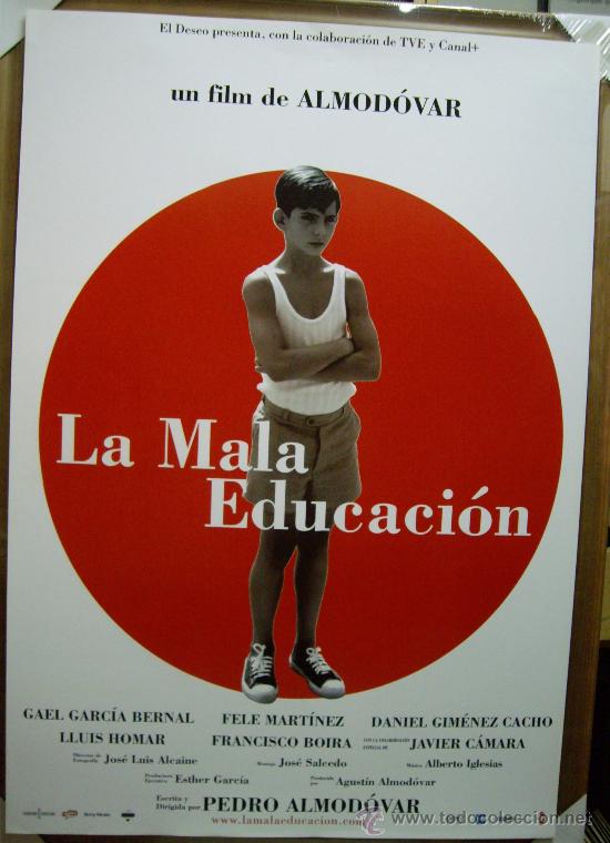 Cinema: LA MALA EDUCACI&Oacute;N, con fele Mart&iacute;nez. POSTER-REPRODUCCI&Oacute;N 68,5 X 98 cms..