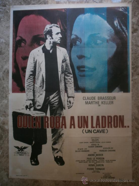 Cinema: QUIEN ROBA A UN LADRON... CLAUDE BRASSEUR, MARTHE KELLER. A&Ntilde;O 1974.