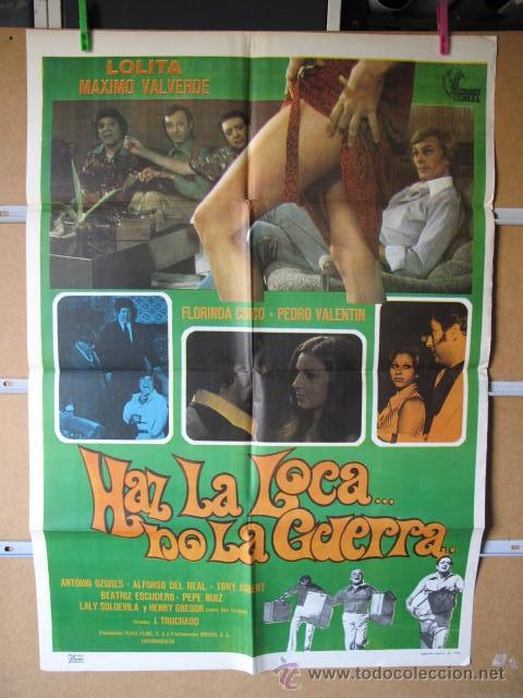 Cinema: HAS LA LOCA NO LA GUERRA