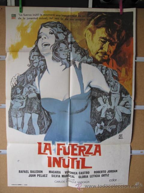Cinema: LA FUERZA INUTIL