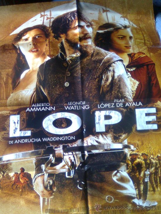 Cinema: Poster original del estreno - 70 por 100 -  Lope (2009)...sobre la vida de lope de Vega