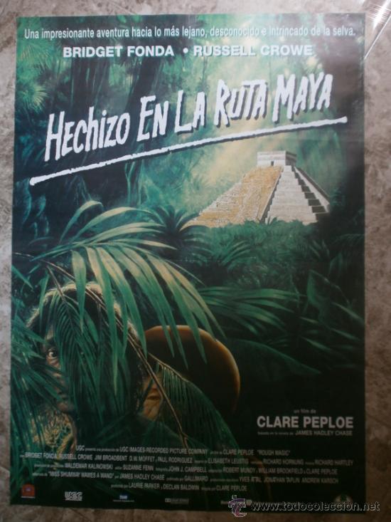 Cinema: HECHIZO EN LA RUTA MAYA. BRIDGET FONDA, RUSSELL CROWE, JIM BROADBENT.