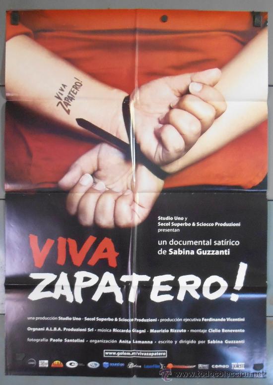 Cinema: &iexcl;VIVA ZAPATERO!, CARTEL DE CINE ORIGINAL 70x100 APROX (7382)