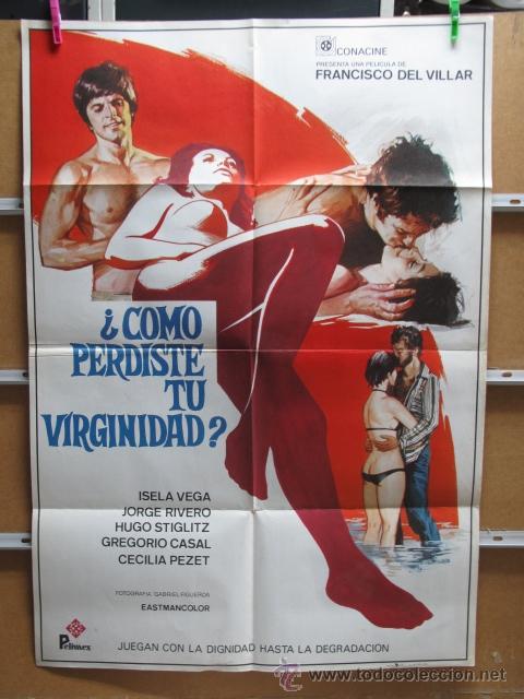 Cinema: COMO PERDISTE TU VIRGINIDAD