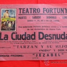 Cine: LA CIUDAD DESNUDA, BARRY FITZGERALD, CARTELITO LOCAL 1951 (45X32), TEATRO FORTUNY REUS. Lote 36544214