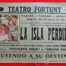 Cine: LA ISLA PERDIDA, JEAN SIMMONS, CARTELITO LOCAL 1951 (45X32), TEATRO FORTUNY REUS. Lote 36562939
