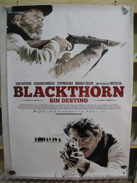 Cine: BLACKTHORN SI DESTINO - Foto 1