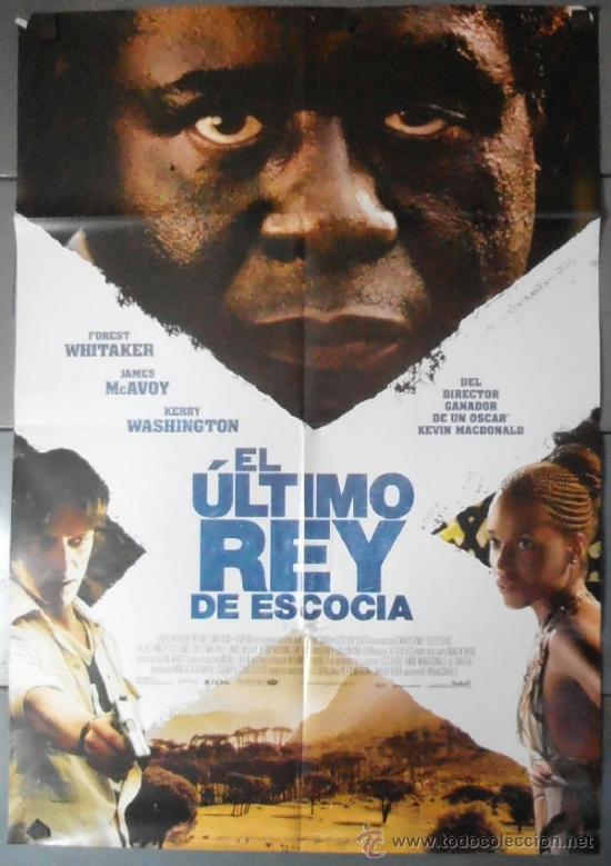 Cin&eacute;ma: EL &Uacute;LTIMO REY DE ESCOCIA, CARTEL DE CINE ORIGINAL 70x100 APROX (10544)