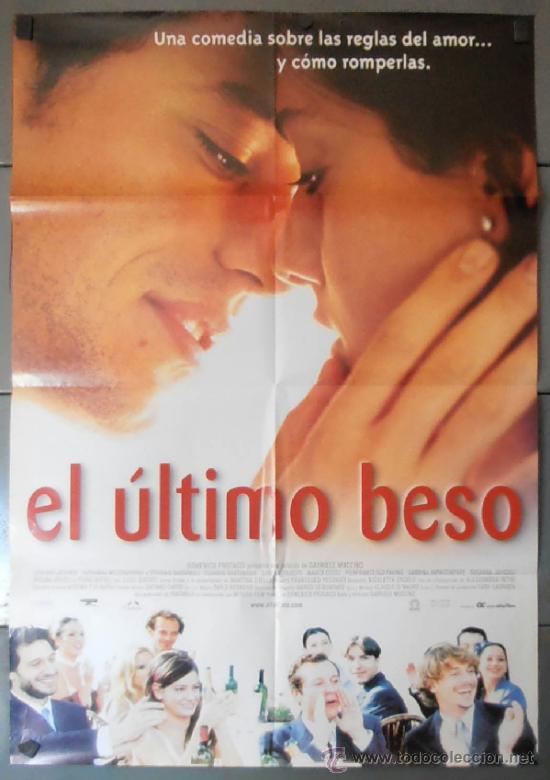 Cinema: EL &Uacute;LTIMO BESO, CARTEL DE CINE ORIGINAL 70x100 APROX (11451)