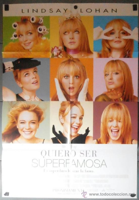 Cin&eacute;ma: QUIERO SER SUPERFAMOSA, CARTEL DE CINE ORIGINAL 70x100 APROX (11616)