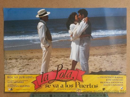 Cinema: Cartelera de cine ,de 34 x 24 cms de La Lola se va a los Puertos