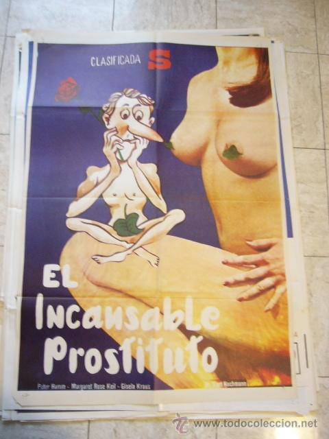 Kino: CARTEL DE CINE- MOVIE POSTER. EL INCANSABLE PROSTITUTO
