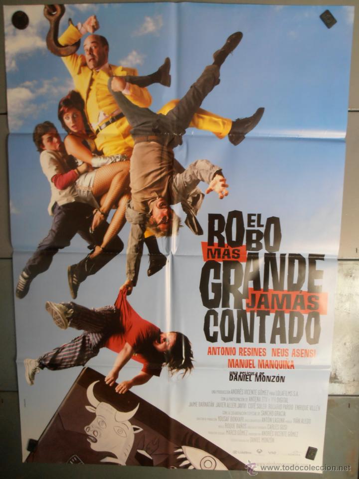 Kino: EL ROBO MAS GRANDE JAMAS CONTADO,ANTONIO RESINES CARTEL DE CINE ORIGINAL 70x100 APROX (1609)