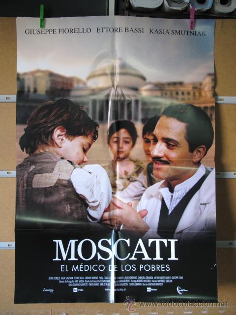 Cinema: MOSCATI EL MEDICO DE LOS POBRES