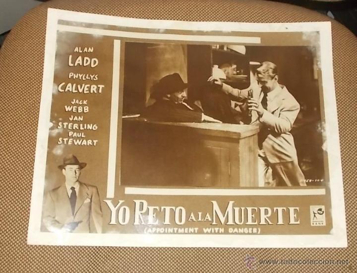 Kino: AFICHE DE LA PELICULA YO RETO A LA MUERTE. 35.5 X 28CM. ALAN LADD, PHYLLIS CALVERT