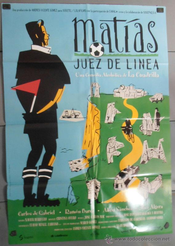 Kino: MATIAS JUEZ DE LINEA, CARTEL DE CINE ORIGINAL 70x100 APROX (2410)
