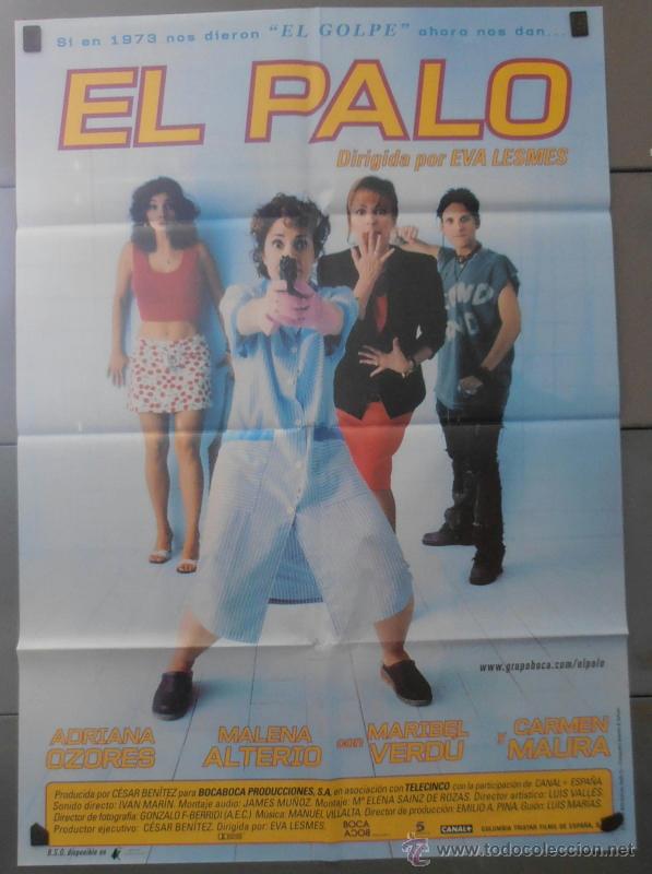Kino: EL PALO,CARMEN MAURA, MARIBEL VERDU CARTEL DE CINE ORIGINAL 70x100 APROX (2872)