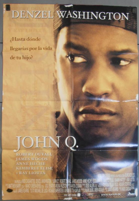 Kino: JOHN Q.,DENZEL WASHINGTON CARTEL DE CINE ORIGINAL 70x100 APROX (6676)