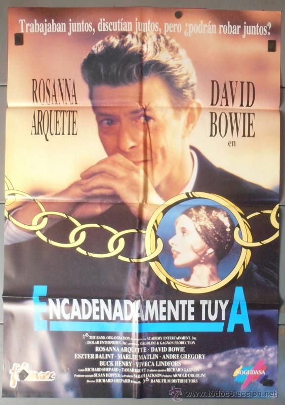 Cin&eacute;ma: ENCADENADAMENTE TUYA,DAVID BOWIE, ROSANNA ARQUETTE CARTEL DE CINE ORIGINAL 70x100 APROX (7469)
