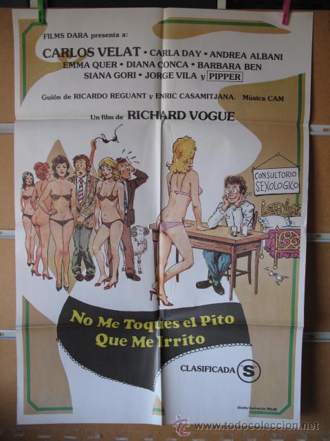 Cin&eacute;ma: NO ME TOQUES EL PITO QUE ME IRRITO