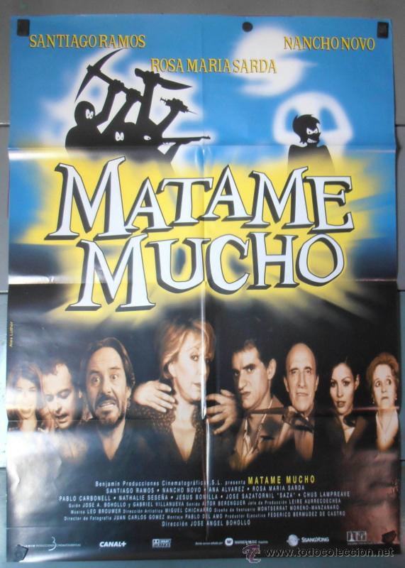 Cin&eacute;ma: MATAME MUCHO, CARTEL DE CINE ORIGINAL 70x100 APROX (9938)