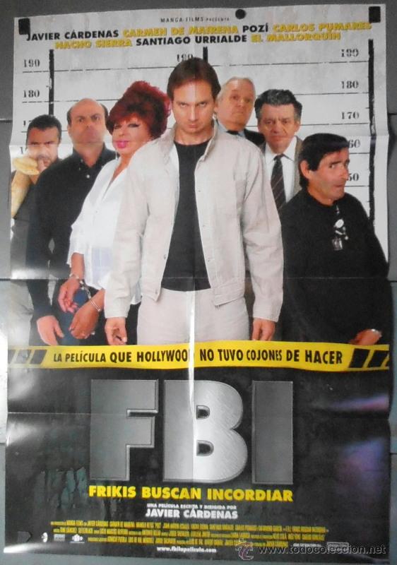 Cin&eacute;ma: FBI. FRIKIS BUSCAN INCORDIAR., CARTEL DE CINE ORIGINAL 70x100 APROX (10406)