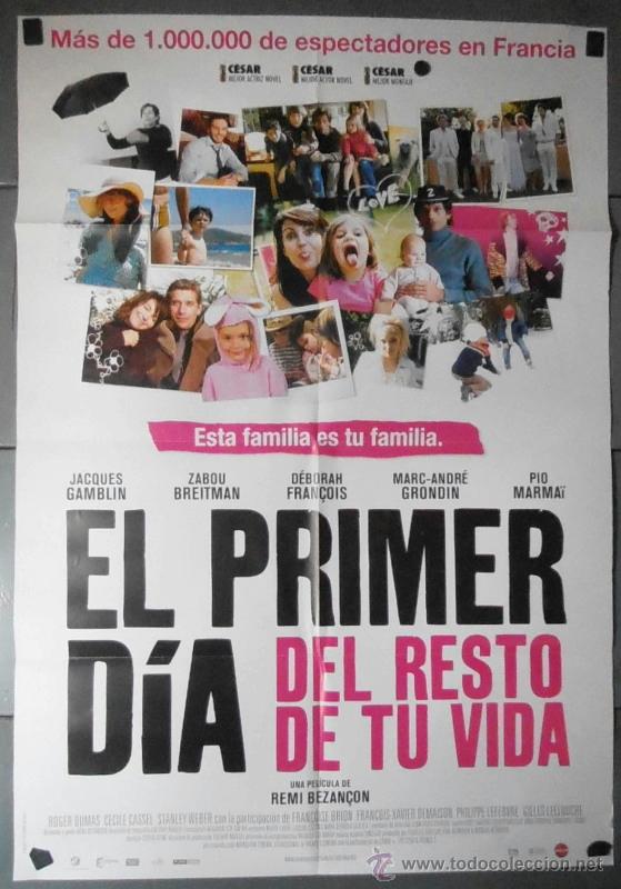 Cine: EL PRIMER D&Iacute;A DEL RESTO DE TU VIDA, CARTEL DE CINE ORIGINAL 70x100 APROX (10760)