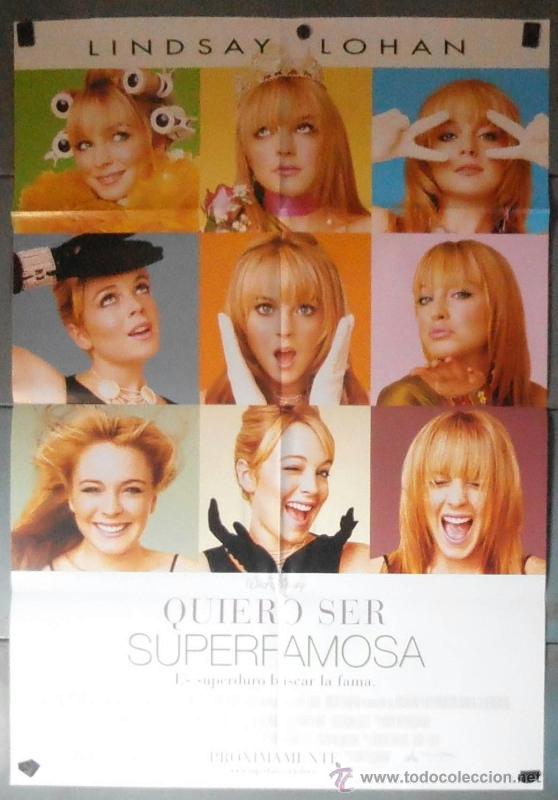 Cine: QUIERO SER SUPERFAMOSA, CARTEL DE CINE ORIGINAL 70x100 APROX (11617)