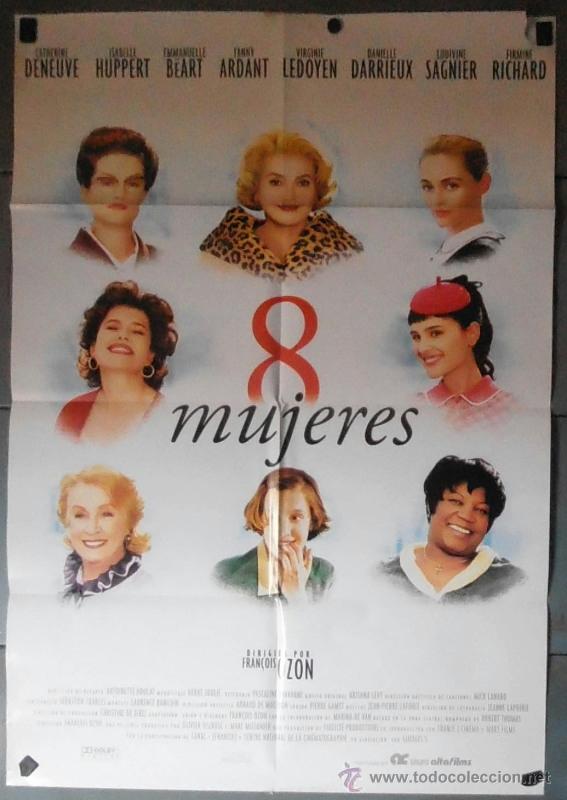 Cinema: 8 MUJERES,CARTEL DE CINE ORIGINAL 70x100 cm CON ALGUN DEFECTO A 1&euro;,VER FOTO (11628)