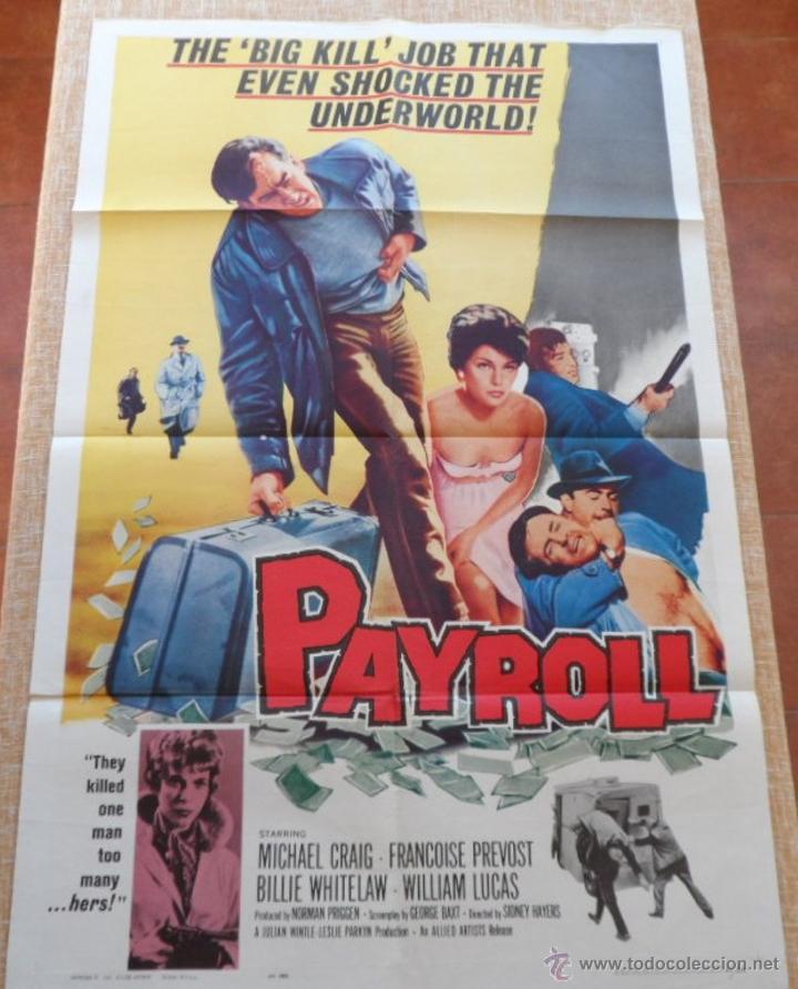 Cinema: Payroll P&oacute;ster original de la pel&iacute;cula, Original, Doblado, Michael Craig, a&ntilde;o 1962, Hecho en U.S.A.