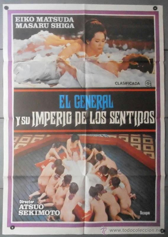 Cinema: (11972)EL GENERAL Y SU IMPERIO DE LOS SENTIDOS, CARTEL DE CINE ORIGINAL 70x100 APROX,CONSERVACION:VE