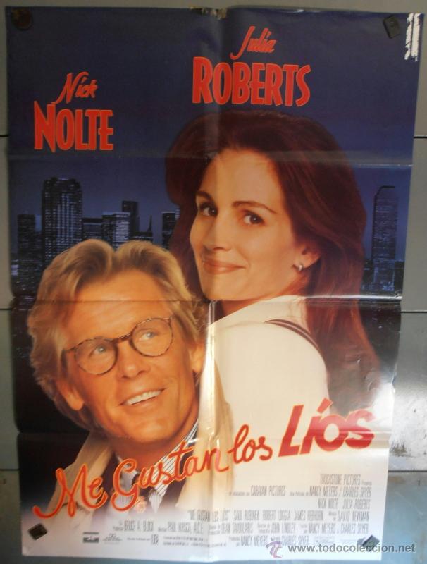 Cinema: ME GUSTAN LOS LIOS,NICK NOLTE, JULIA ROBERTS CARTEL DE CINE ORIGINAL 70x100 APROX (1247)