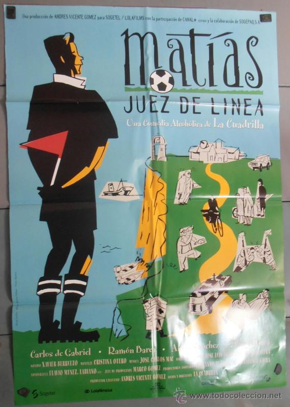 Cin&eacute;ma: MATIAS JUEZ DE LINEA, CARTEL DE CINE ORIGINAL 70x100 APROX (2411)