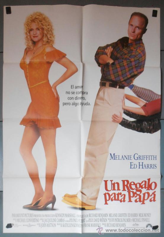Cin&eacute;ma: UN REGALO PARA PAPA,MELANIE GRIFFITH, ED HARRIS CARTEL DE CINE ORIGINAL 70x100 APROX (3864)
