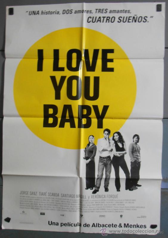 Cin&eacute;ma: I LOVE YOU BABY,JORGE SANZ, VERONICA FORQUE CARTEL DE CINE ORIGINAL 70x100 APROX (4705)