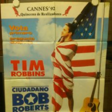 Cine: CIUDADANO BOB ROBERTS - TIM ROBBINS - 100 CM X 70 CM AÑO 1992. Lote 45647264